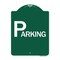 Signmission Designer Series Sign-Parking, Green & White Aluminum Architectural Sign, 18" x 24", GW-1824-24514 A-DES-GW-1824-24514 - alternate 1